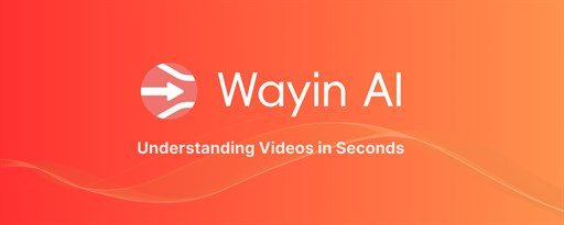 Wayin AI - Understanding Videos in Seconds (YouTube Summarizer & Chat) marquee promo image