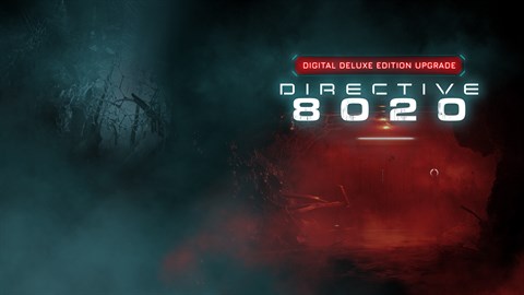 Directive 8020: 디지털 디럭스 에디션 업그레이드