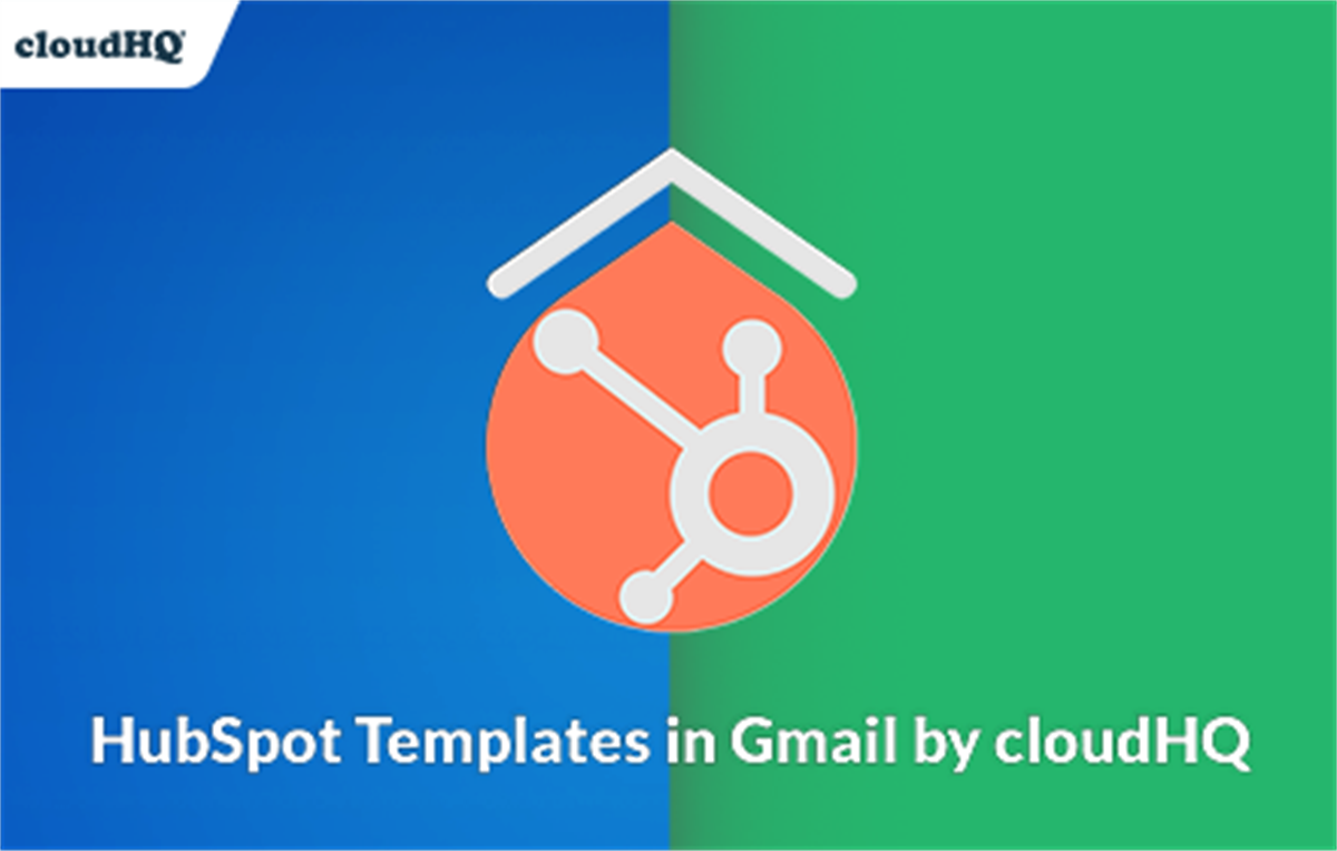 HubSpot Templates in Gmail by cloudHQ