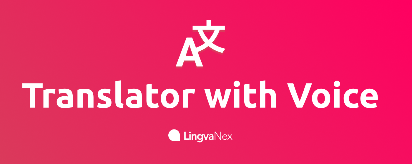 Lingvanex translator and dictionary. Voice marquee promo image