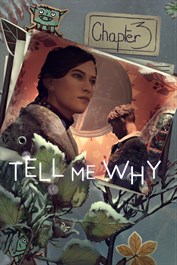 Tell Me Why: チャプター 3