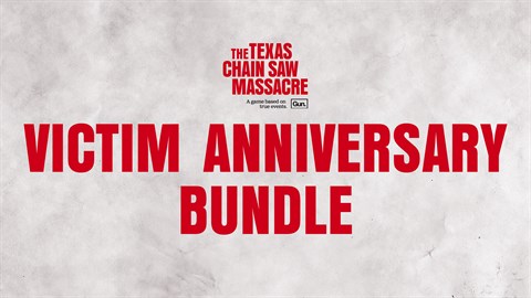 The Texas Chain Saw Massacre - Victim Anniversary Bundle