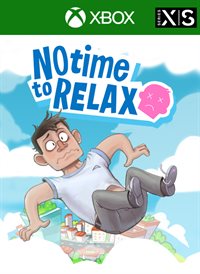 No Time to Relax