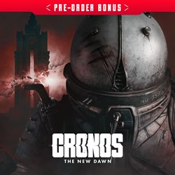 Cronos: The New Dawn - Pre Order Bonus