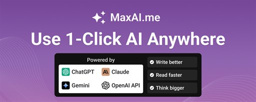 MaxAI.me: Understand faster, write better, supercharge your work with AI marquee promo image