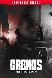 Cronos: The New Dawn - Pre Order Bonus