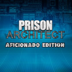 Prison Architect - Aficionado