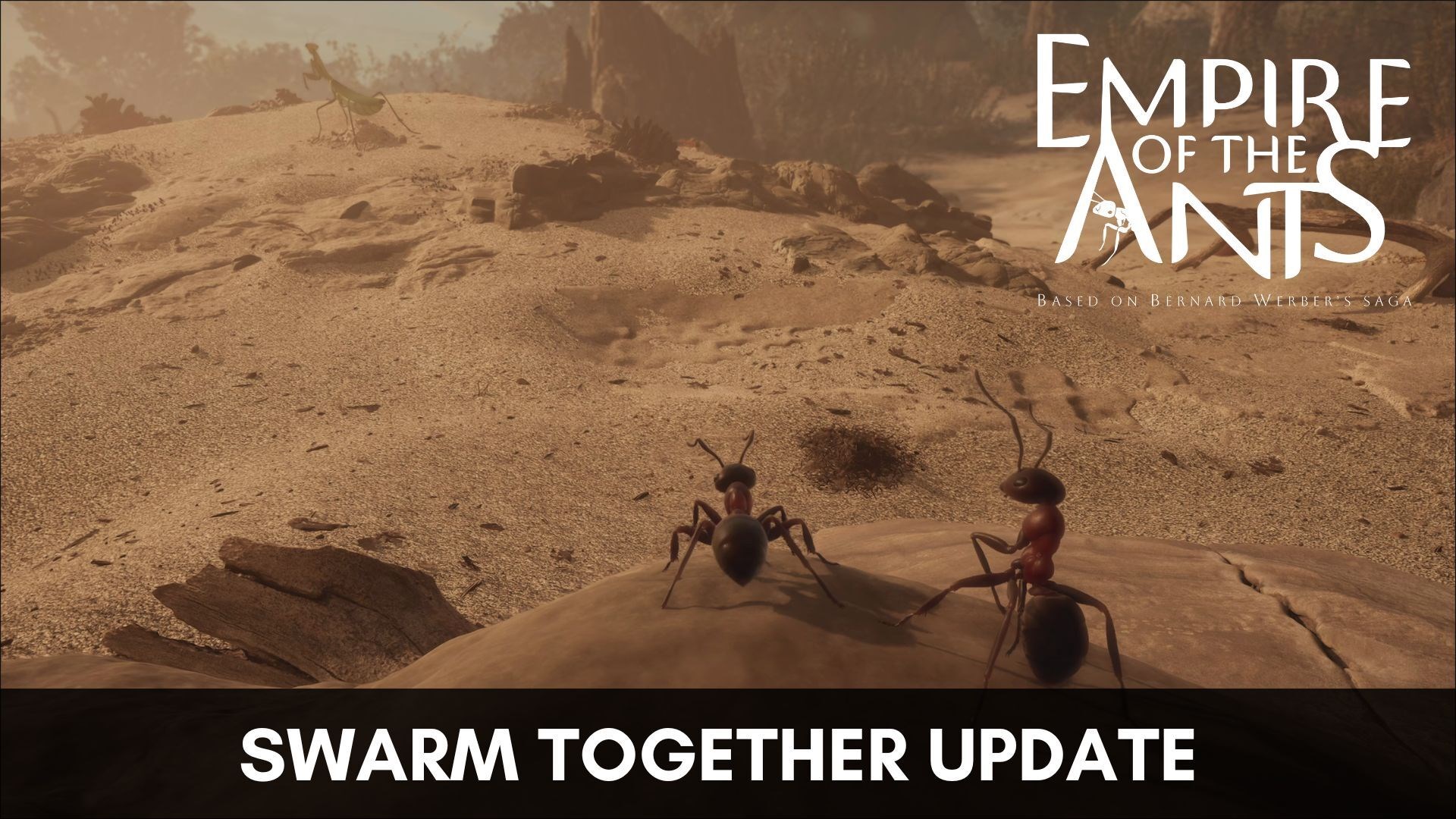 Empire of the Ants - Summer Update