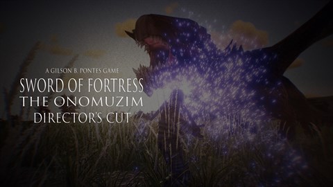 Sword of Fortress: The Onomuzim DIRECTOR’S CUT