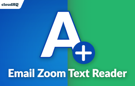 Email Zoom Text Reader by cloudHQ small promo image