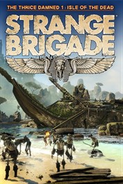 Strange Brigade - The Thrice Damned 1: Isle of the Dead