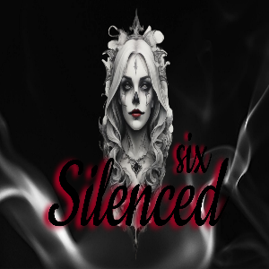 The Six Silenced