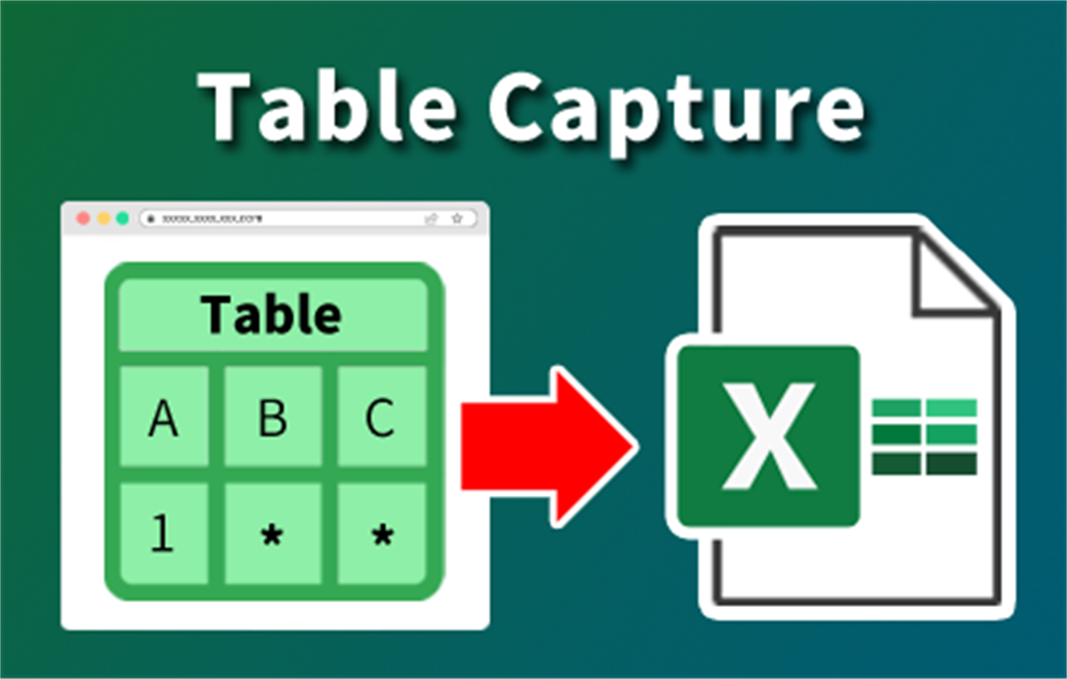 Table Capture - Tabular Data to Spreadsheet