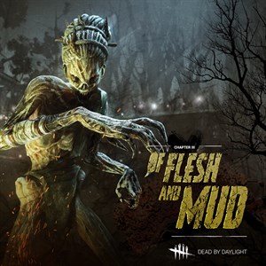Dead by Daylight: Capítulo Of Flesh and Mud Windows