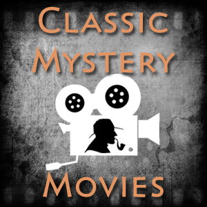 Classic Mystery Movies