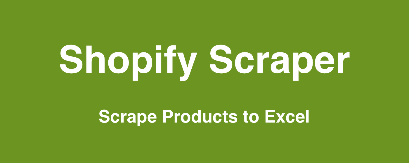 Shopify Scraper - Shopify Store Scraper & spy marquee promo image