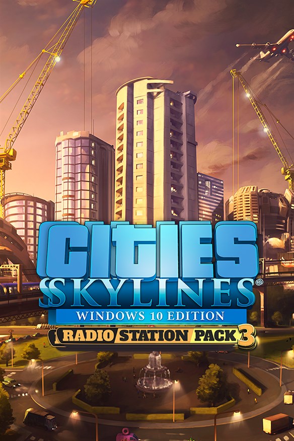 Cities: Skylines - Radio Station Pack 3 (Win 10) Xbox Series X|S and Xbox One cover art