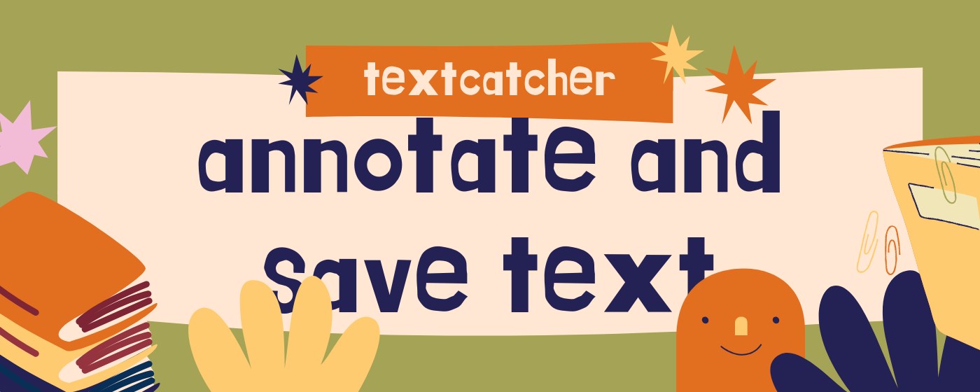 TextCatcher: highlight & annotate! - Edge add-on