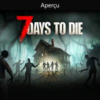 7 Days to Die - Console Edition (Game Preview)