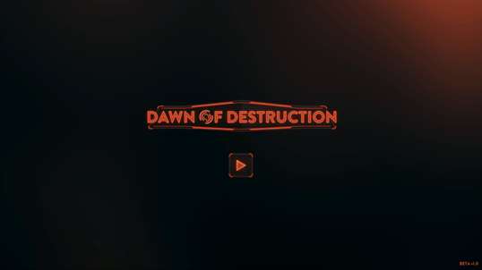 Dawn of Destruction screenshot 1