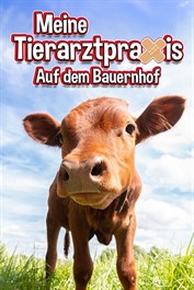 Meine Tierarztpraxis – Auf dem Bauernhof