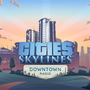 Cities: Skylines - Downtown Radio cover image