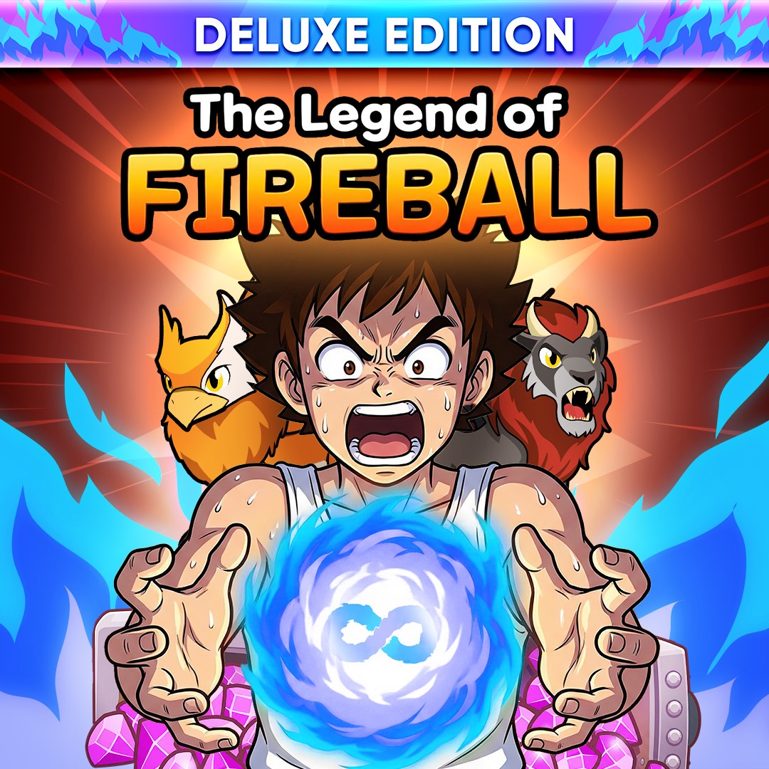 The Legend Of Fireball: Deluxe Edition