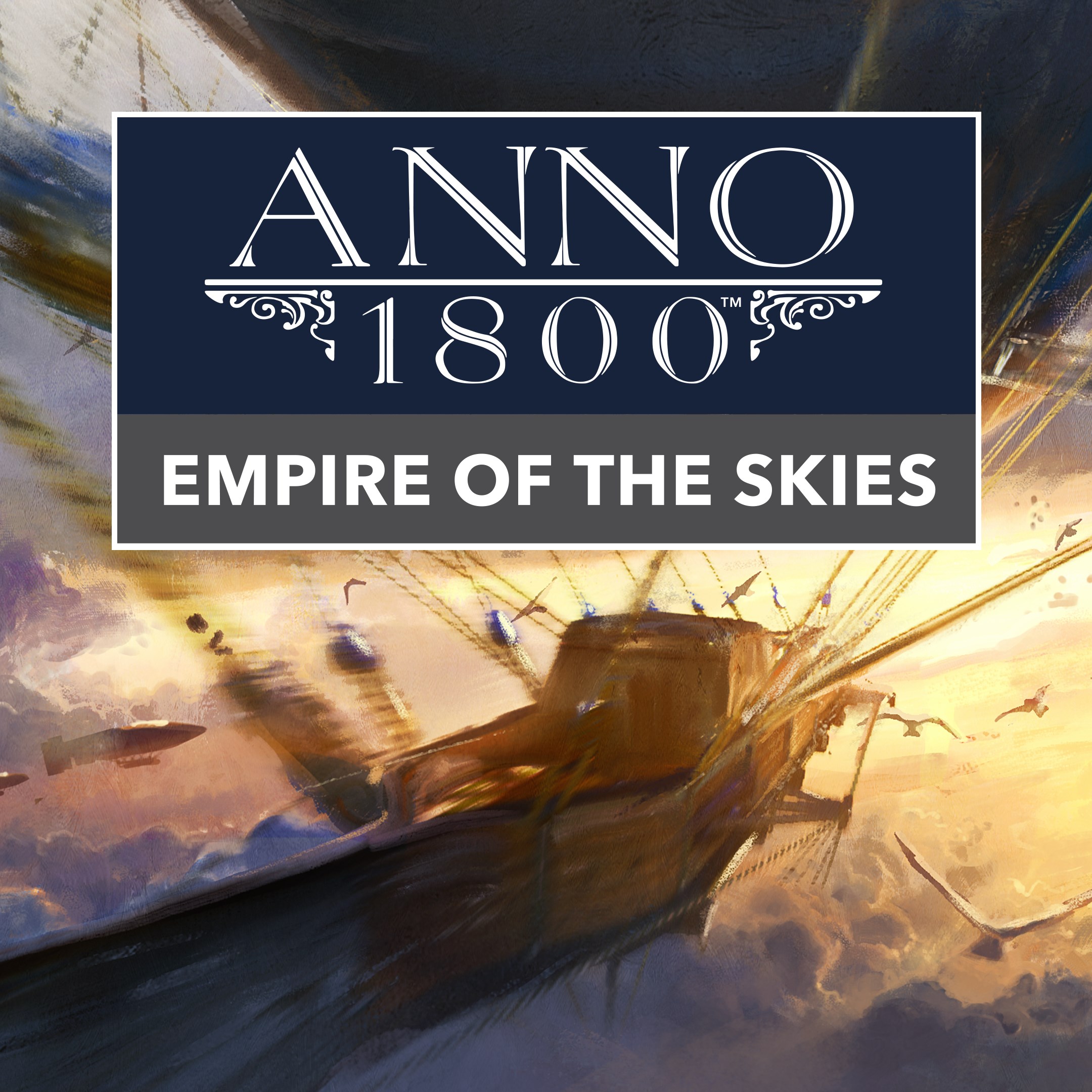 Anno 1800™ DLC 11 Empire of the Skies