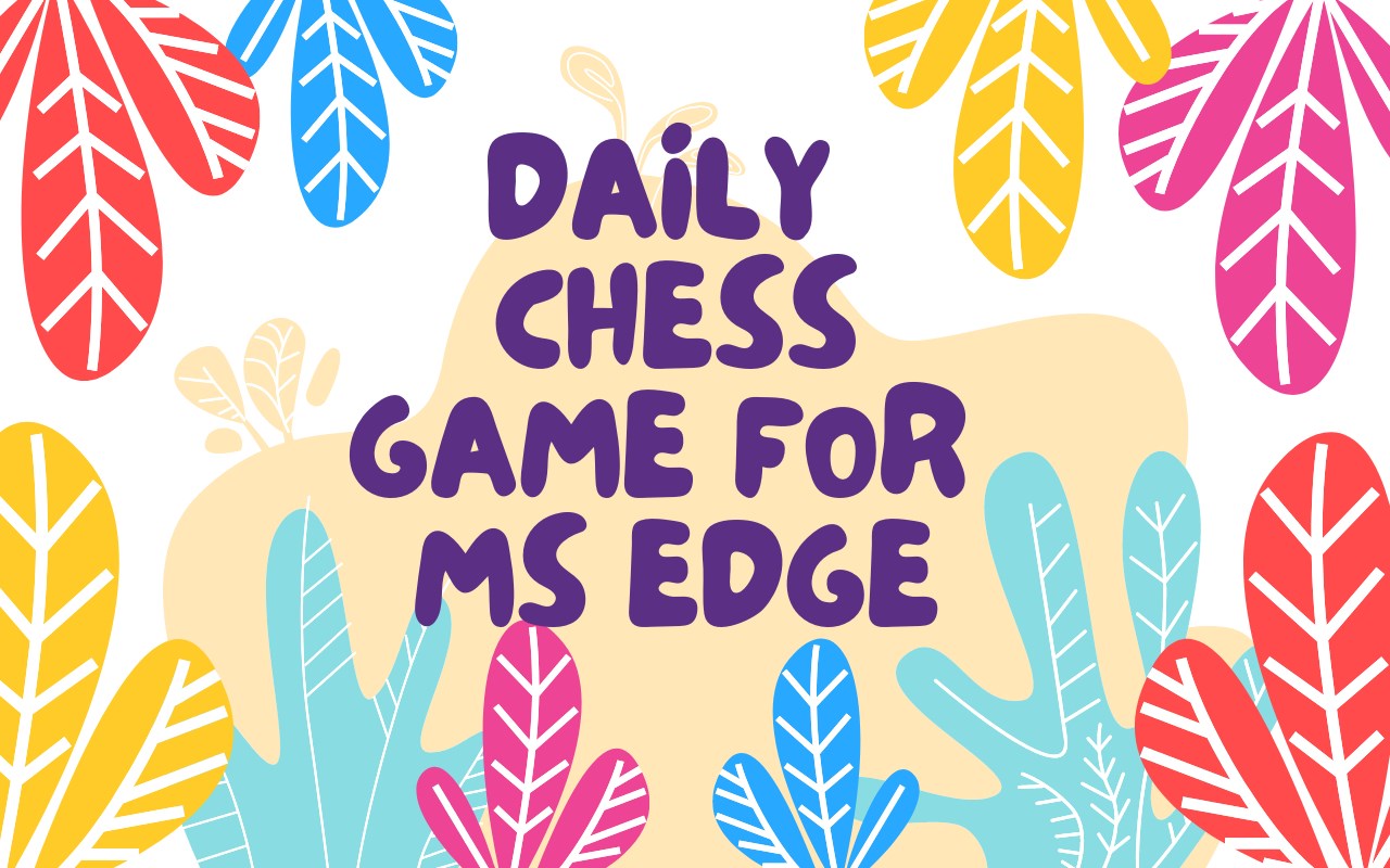 Daily Thinker:Daily Chess Game for MS Edge™