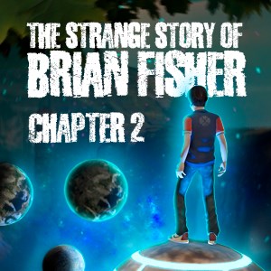 The Strange Story Of Brian Fisher: Chapter 2 - SGDemo