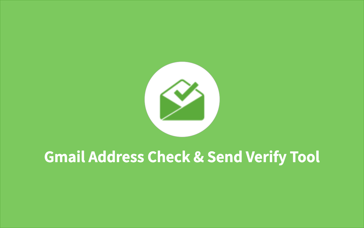 Gmail Address Check & Send Verify Tool