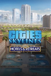 Cities: Skylines - Hotels & Retreats
