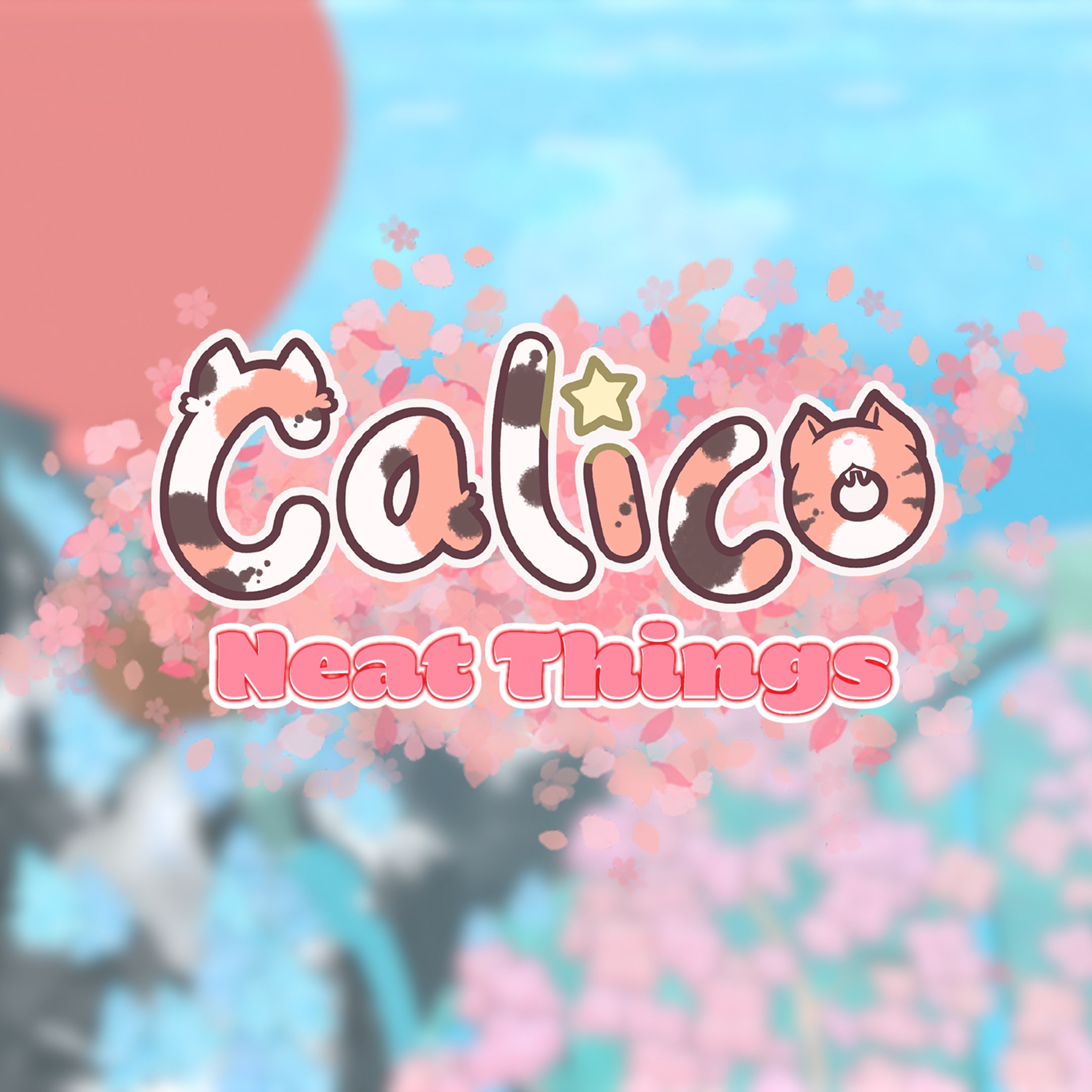 Calico - Neat Things DLC