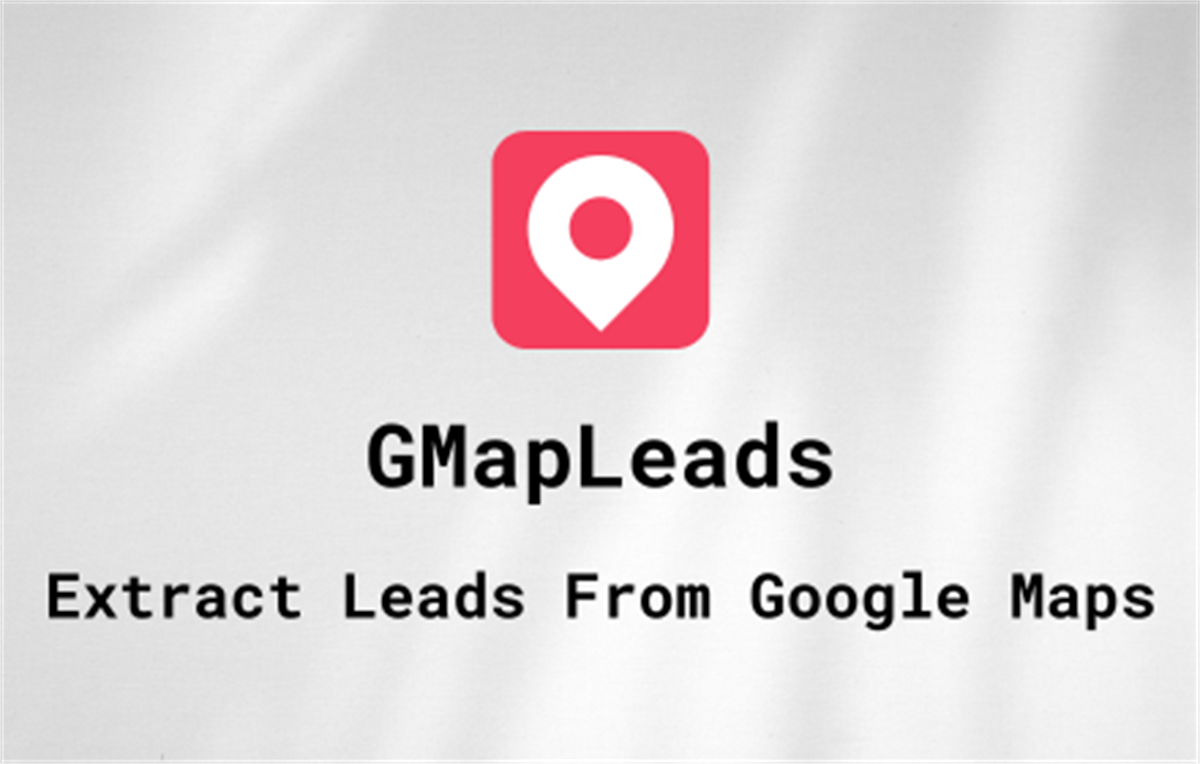 GMapLeads - Google Maps Extractor