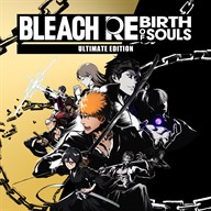 BLEACH Rebirth of Souls Ultimate Edition