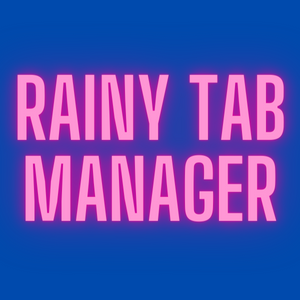 Rainy Tab Manager