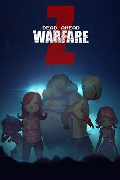 Cover poster for Dead Ahead: Zombie Warfare