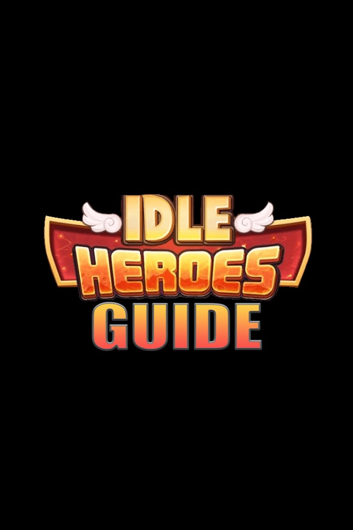 Idle Heroes Guide