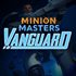 100% off Bundle: Minion Masters and the Vanguard DLC