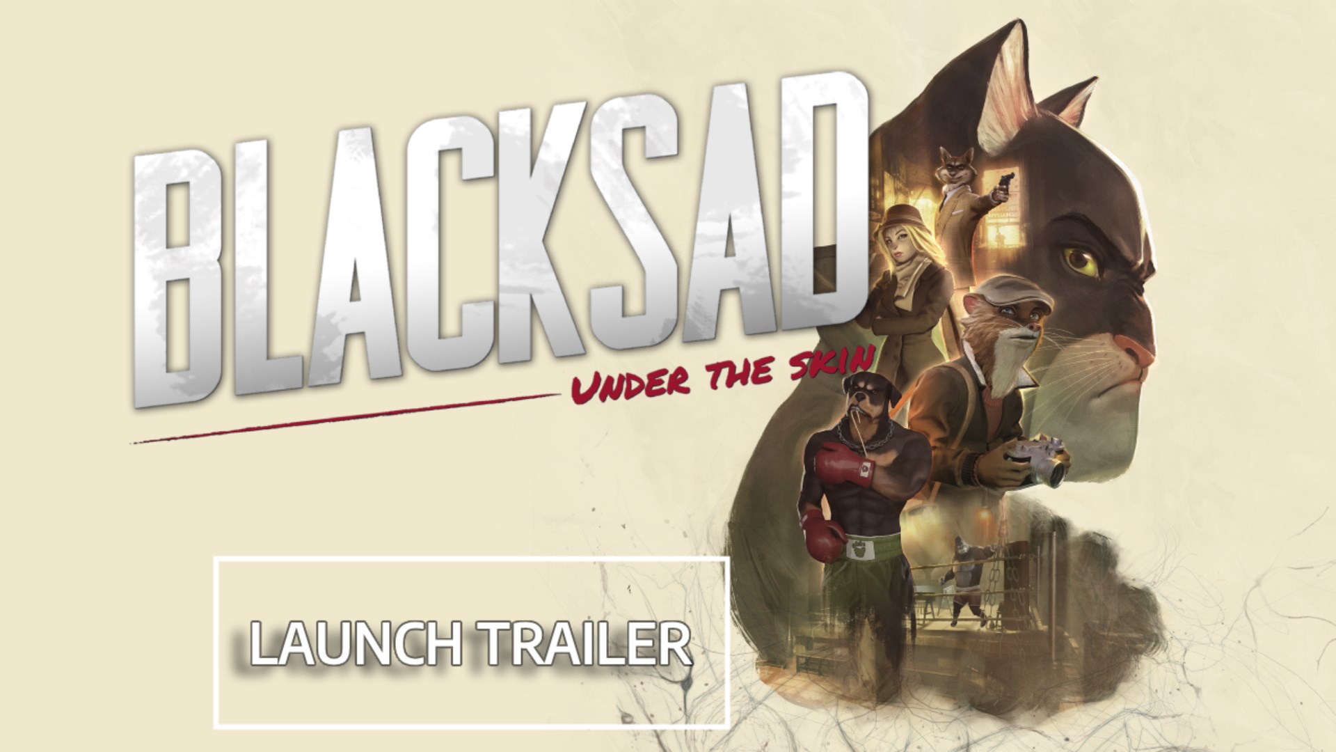 Blacksad: Under the Skin - Launch Trailer