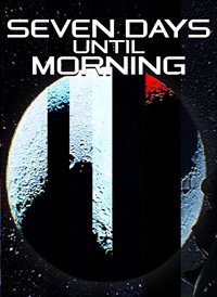Seven Days Until Morning
