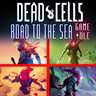 Dead Cells: Road To The Sea Bundle