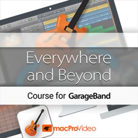 Everywhere and Beyond Course for Garageband