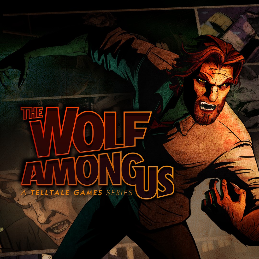 The Wolf Among Us - A Telltale Games Series