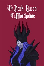 The Dark Queen of Mortholme
