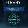 Hood: Outlaws & Legends - Season 2: Yule - Battle Pass