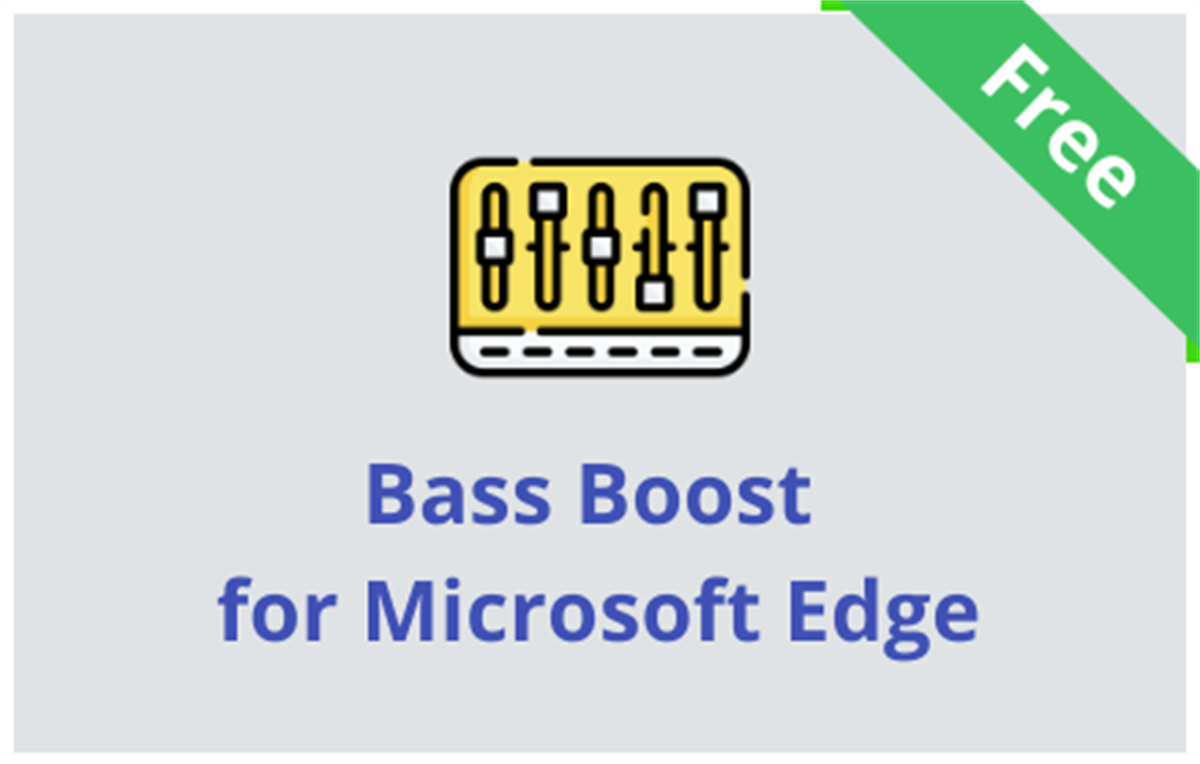 Bass Boost for Browser™