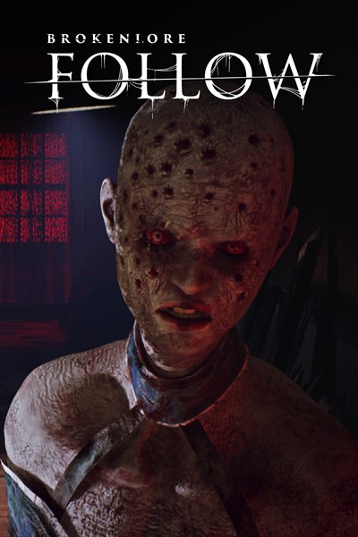 BrokenLore: FOLLOW