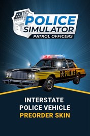 Police Simulator: Patrol Officers: Interstate Police Vehicle - Pre-Order Bonus