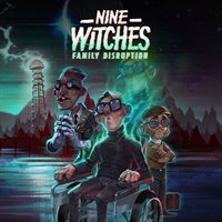 Nine Witches: Family Disruption